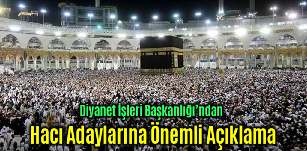 Hacı Adaylarına Önemli Açıklama