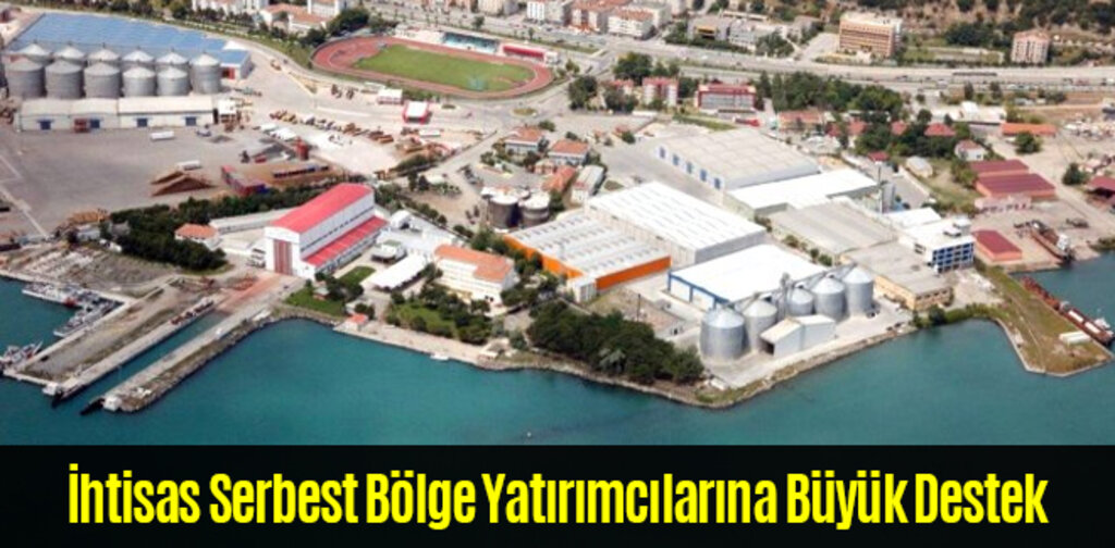 İhtisas Serbest Bölge Yatırımcılarına Büyük Destek