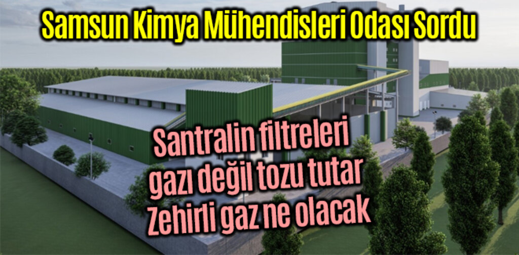 Samsun KMO, Santralin filtreleri gazı değil tozu tutar