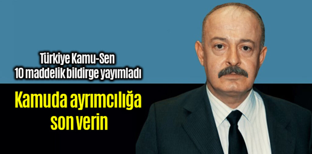 Türkiye Kamu-Sen Kamuda ayrımcılığa son verin