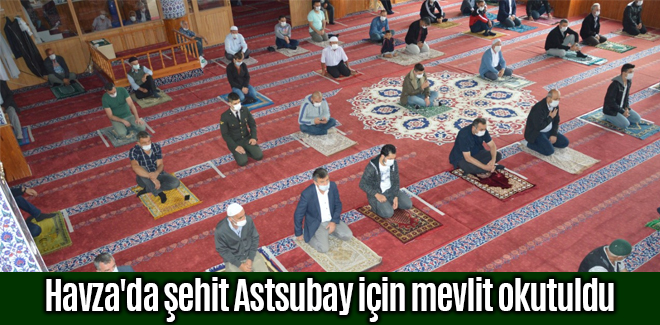 Havza'da şehit Astsubay için mevlit okutuldu