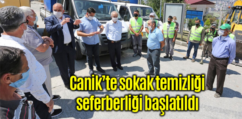 Canik’te sokak temizliği seferberliği