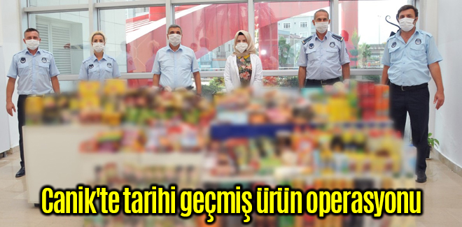 Canik'te tarihi geçmiş ürün operasyonu