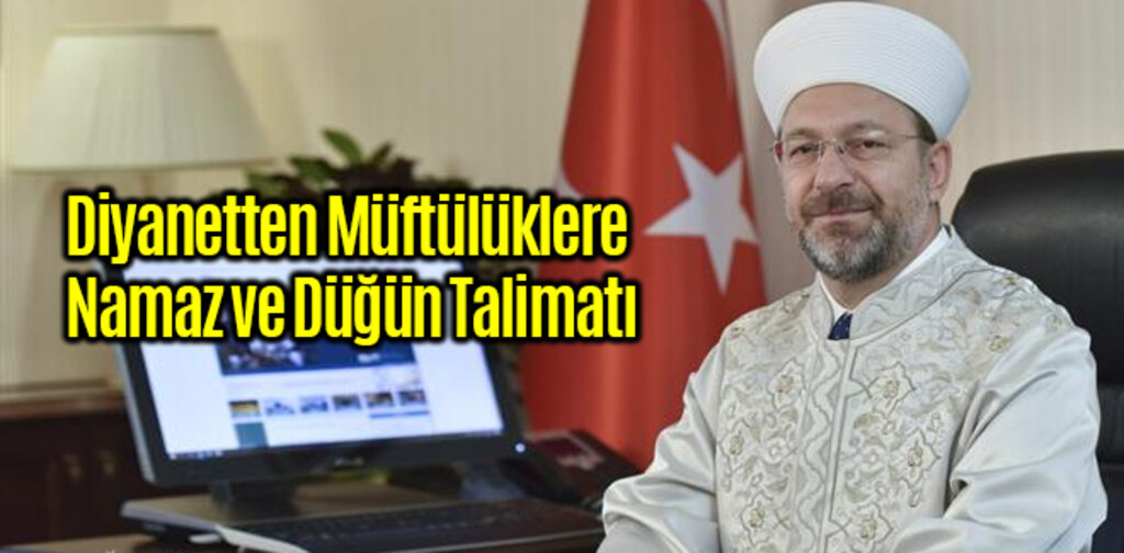 Diyanetten Müftülüklere namaz ve Düğün Talimatı