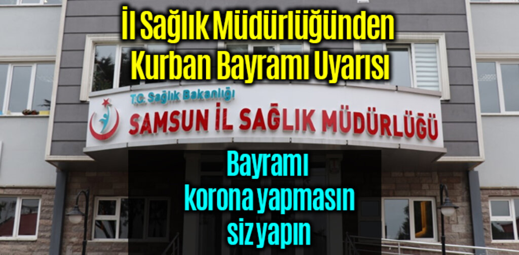 İl Sağlık Müdürlüğünden Bayram Uyarısı
