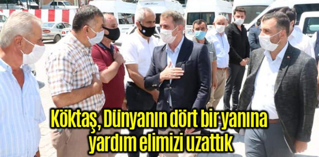 Köktaş, Dünyanın dört bir yanına yardım elimizi uzattık