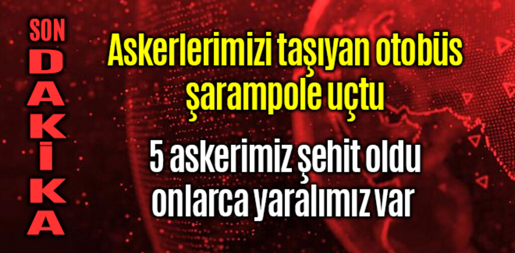 Askerlerimizi taşıyan otobüs şarampole uçtu