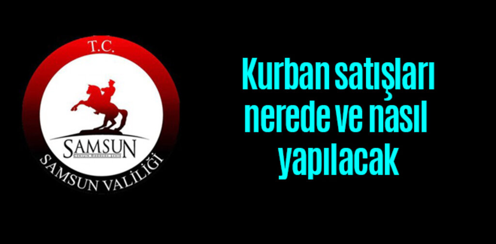 Kurban satışları nerede ve nasıl yapılacak