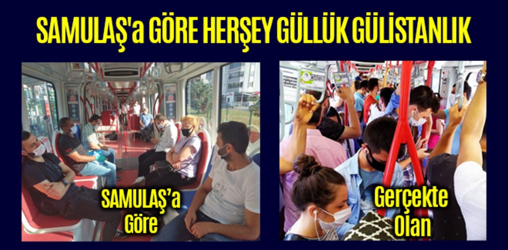 SAMULAŞ'a göre herşey güllük gülüstanlık