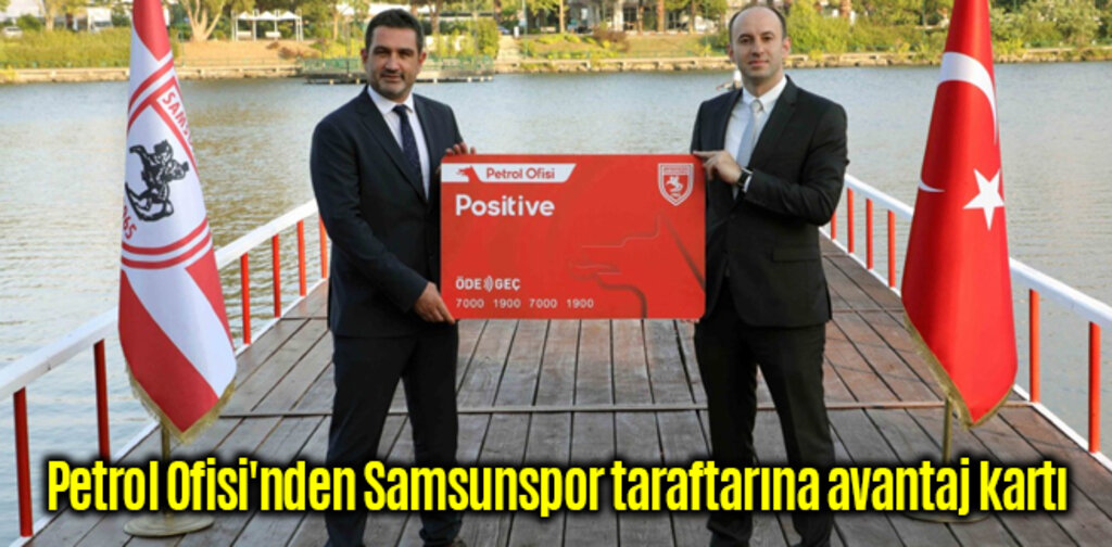 Petrol Ofisi'nden Samsunspor taraftarına avantaj kartı