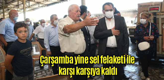 Çarşamba yine sel felaketi ile karşı karşıya kaldı