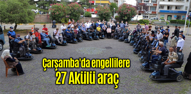 Çarşamba'da engellilere 27 Akülü araç