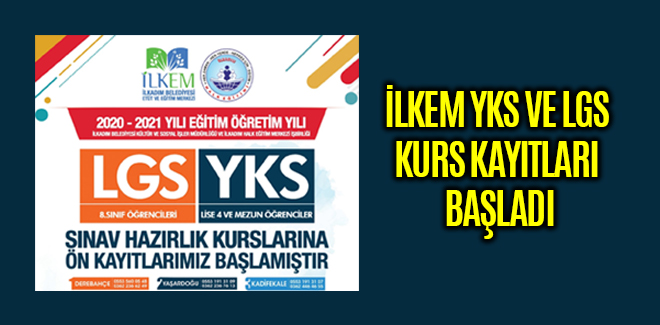 İLKEM YKS VE LGS KURS KAYITLARI BAŞLADI