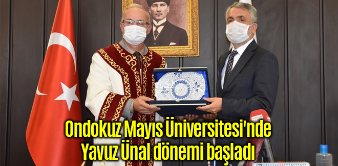 Ondokuz Mayıs Üniversitesi'nde Yavuz Ünal dönemi başladı