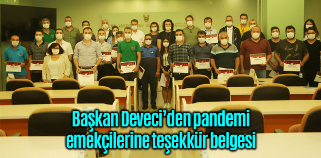 Başkan Deveci’den pandemi emekçilerine teşekkür belgesi