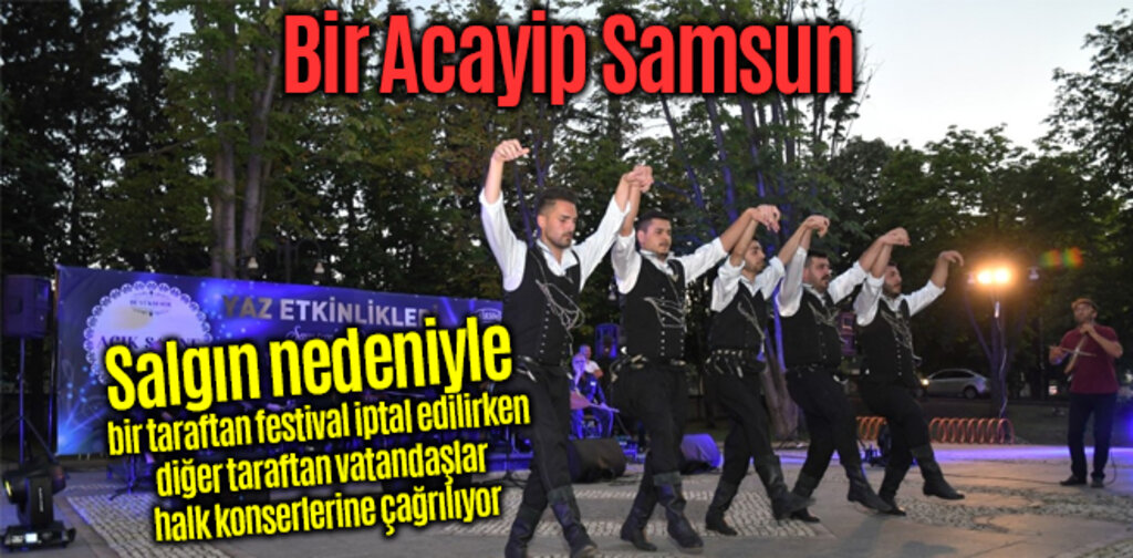 Samsun Büyükşehir Halk Konserleri Tam Gaz Devam