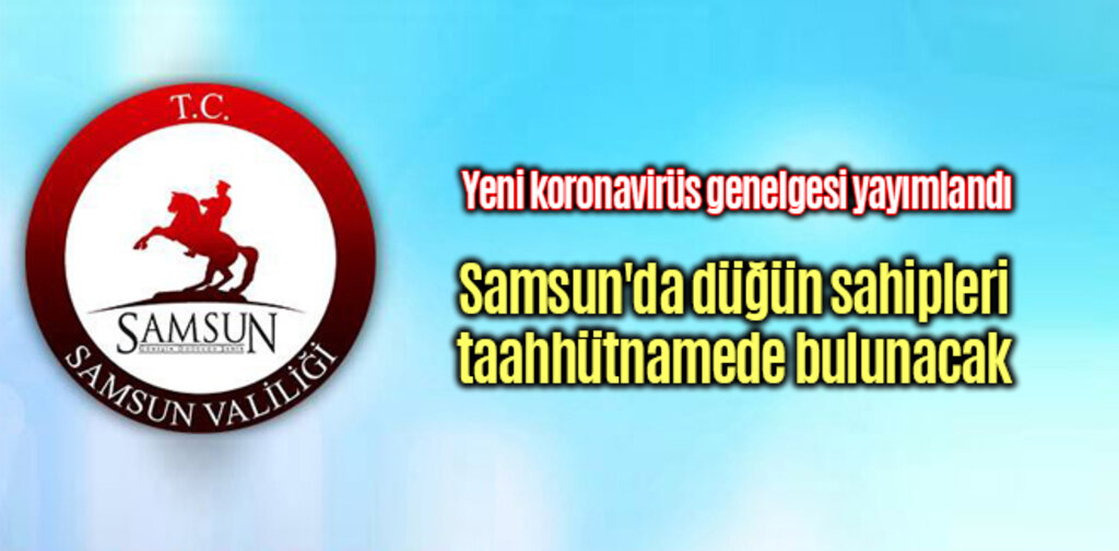 Samsun'da düğün sahipleri taahhütnamede bulunacak