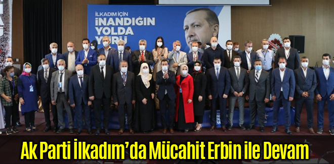 Ak Parti İlkadım’da Mücahit Erbin ile Devam