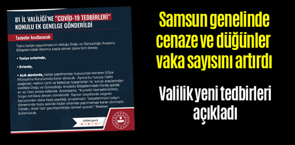 Samsun'da cenaze ve düğünler vaka sayısını artırdı
