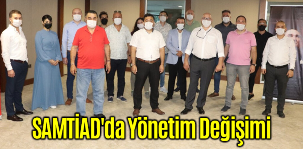 SAMTİAD'da Yönetim Değişimi