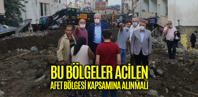 BU BÖLGELER ACİLEN AFET BÖLGESİ KAPSAMINA ALINMALI