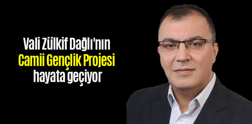 Vali Zülkif Dağlı'nın 