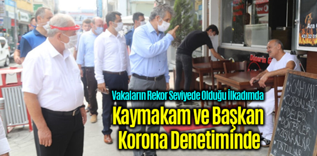 İlkadım'da Kaymakam ve Başkan Korona Denetiminde