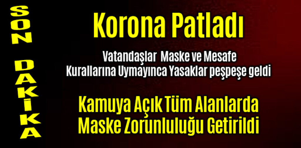 Kamuya Açık Tüm Alanlarda Maske Zorunluluğu