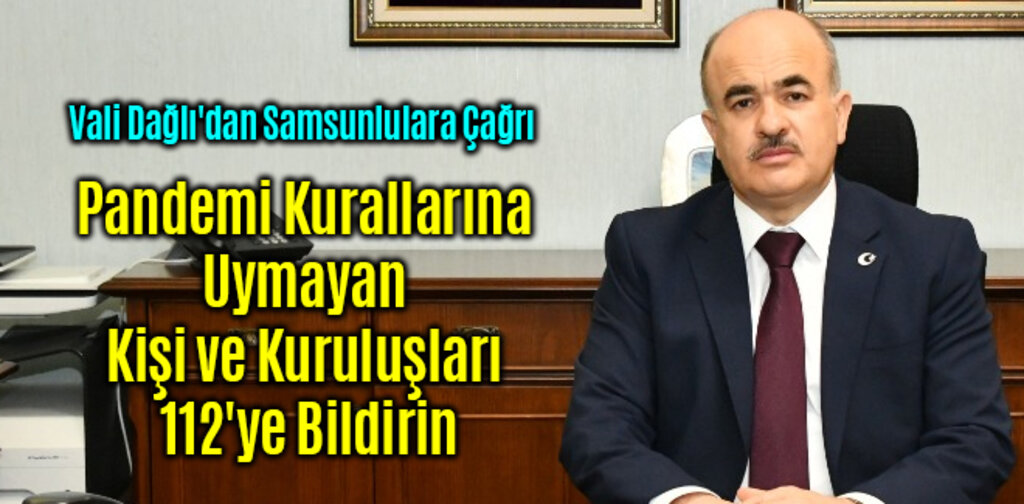 Pandemi Kurallarına Uymayan Kişi ve Kuruluşları 112'ye Bildirin