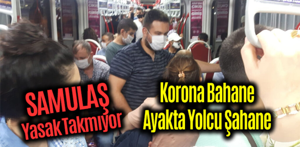 SAMULAŞ Yasak Takmıyor