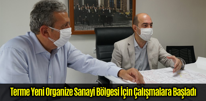 Terme Yeni Organize Sanayi Bölgesi İçin Çalışmalara Başladı