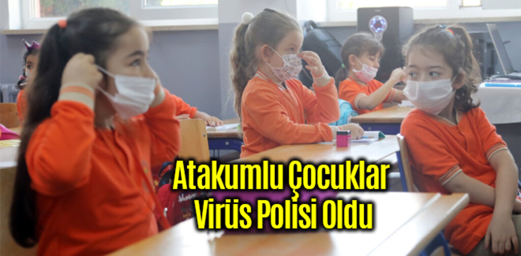 Atakumlu Çocuklar Virüs Polisi Oldu