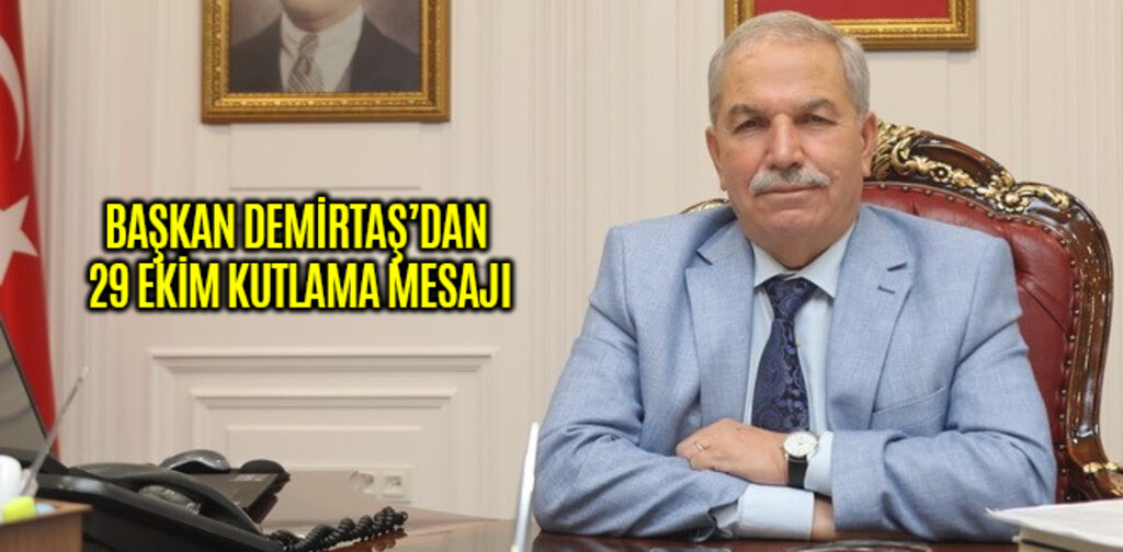 BAŞKAN DEMİRTAŞ’DAN 29 EKİM KUTLAMA MESAJI