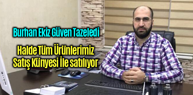 Burhan Ekiz Güven Tazeledi