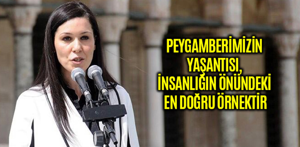 KARAASLAN: PEYGAMBERİMİZİN YAŞANTISI, İNSANLIĞIN ÖNÜNDEKİ EN DOĞRU ÖRNEKTİR