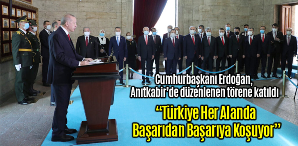 Erdoğan, Türkiye Her Alanda Başarıdan Başarıya Koşuyor