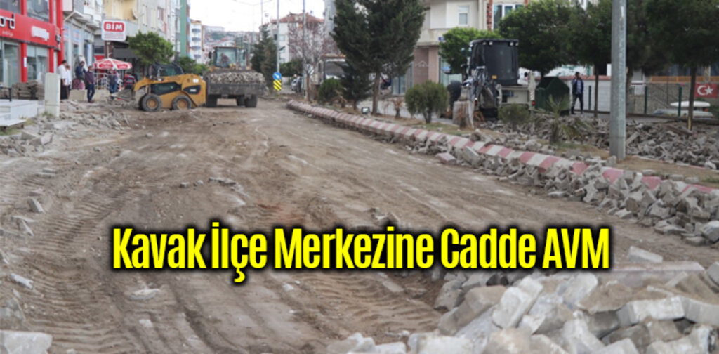 Kavak İlçe Merkezine Cadde AVM
