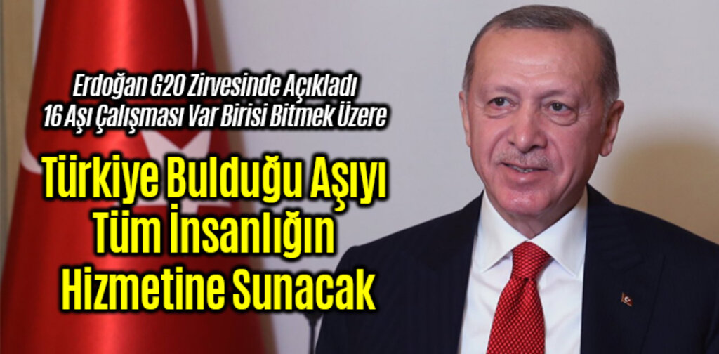 Türkiye Aşıyı Tüm İnsanlığın Hizmetine Sunacak