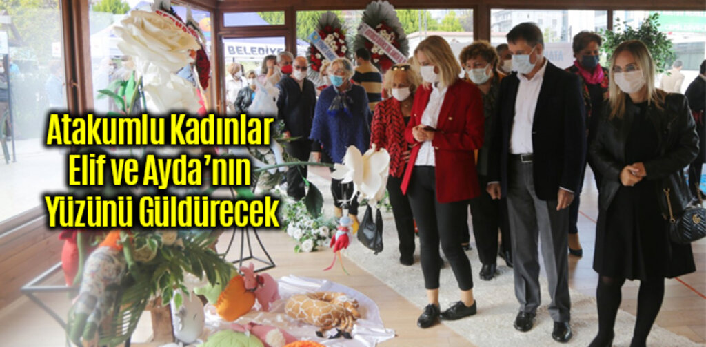 Atakumlu Kadınlar Elif ve Ayda’nın Yüzünü Güldürecek