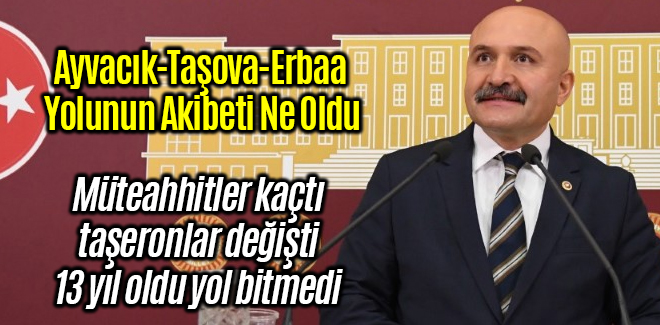 Ayvacık-Taşova-Erbaa Yolunun Akibeti Ne Oldu