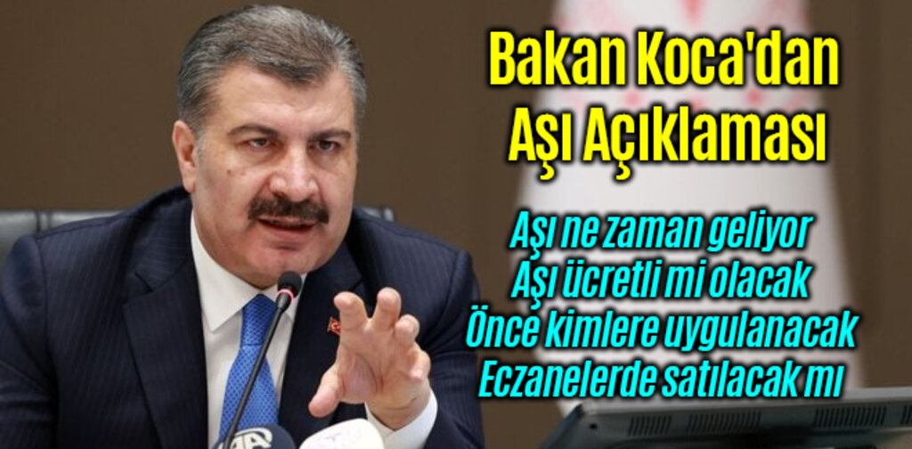 Bakan Koca'dan Aşı Açıklaması