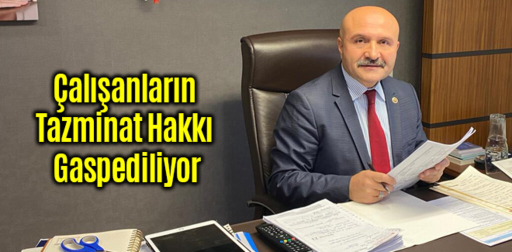 Çalışanların Tazminat Hakkı Gaspediliyor