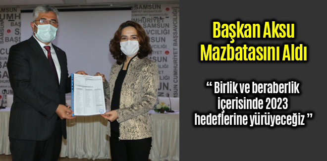 AK Parti Samsun İl Başkanı Ersan Aksu mazbatasını aldı