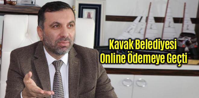 Kavak Belediyesi Online Ödemeye Geçti
