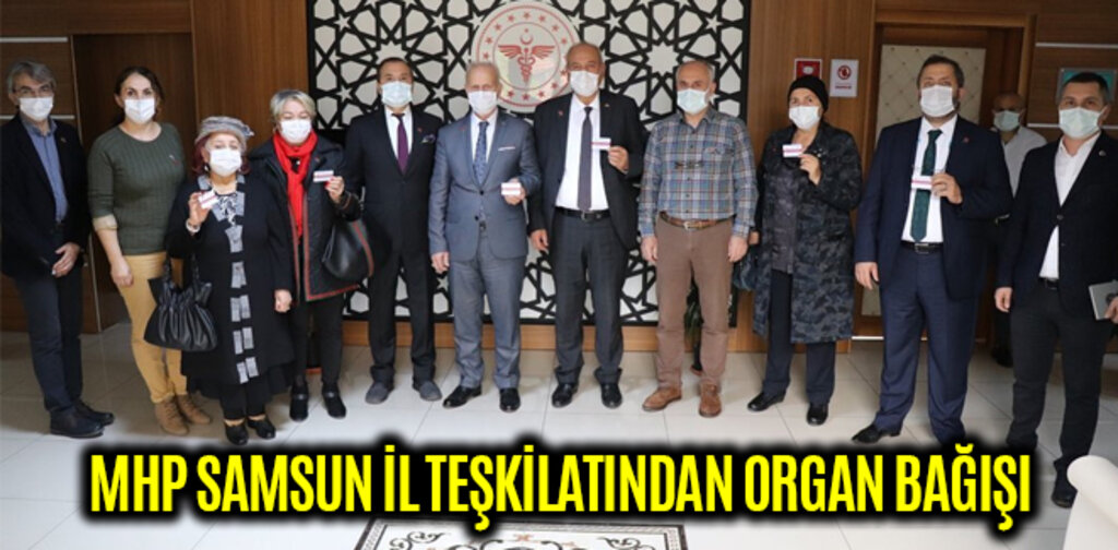 MHP SAMSUN İL TEŞKİLATINDAN ORGAN BAĞIŞI