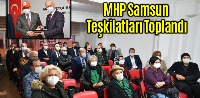MHP Samsun Teşkilatları Toplandı
