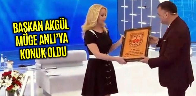 BAŞKAN AKGÜL MÜGE ANLI’YA KONUK OLDU