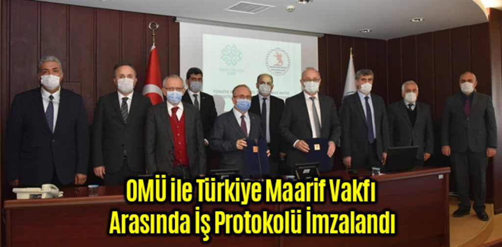 OMÜ ile Türkiye Maarif Vakfı Arasında İş Protokolü İmzalandı