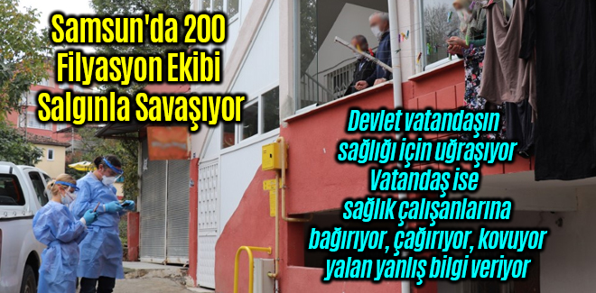 Samsun'da 200 Filyasyon Ekibi Salgınla Savaşıyor