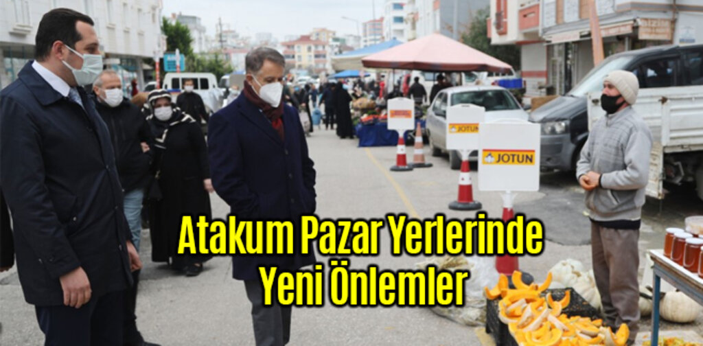 Atakum Pazar Yerlerinde Yeni Önlemler